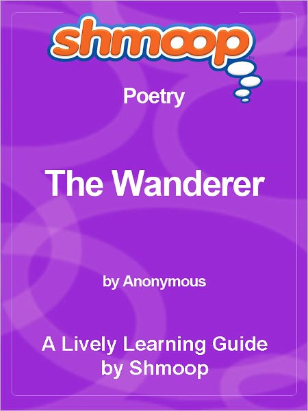 Shmoop Learning Guide - The Wanderer