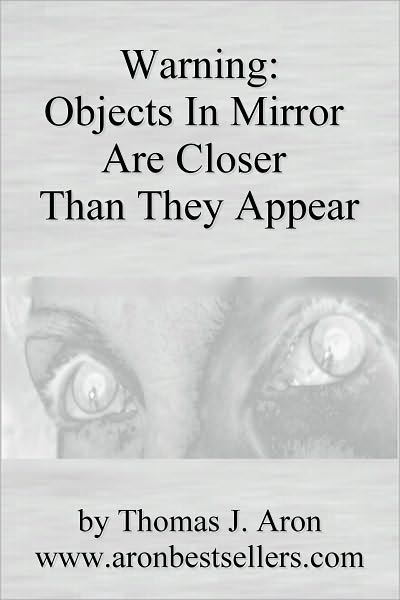 Warning: Objects In Mirror Are Closer Than They Appear