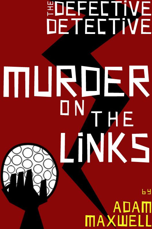 The Defective Detective: Murder on the Links