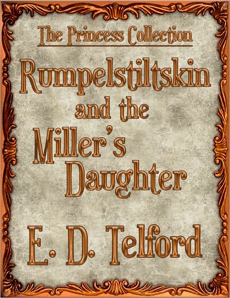Rumpelstiltskin and the Miller's Daughter