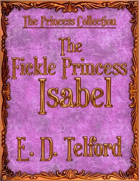 The Fickle Princess Isabel