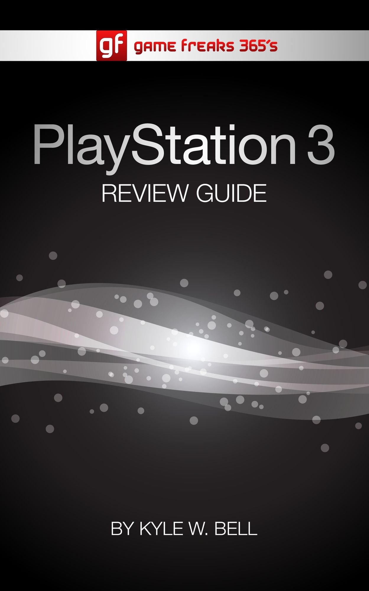 Game Freaks 365's PS3 Review Guide