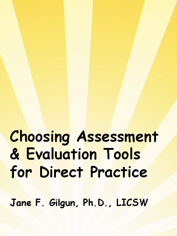 Choosing Assessment & Evaluation Tools for Practice