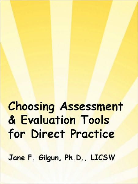 Choosing Assessment & Evaluation Tools for Practice