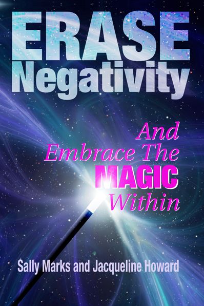 Erase Negativity and Embrace the Magic Within