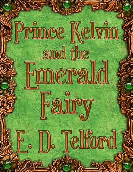 Prince Kelvin and the Emerald Fairy