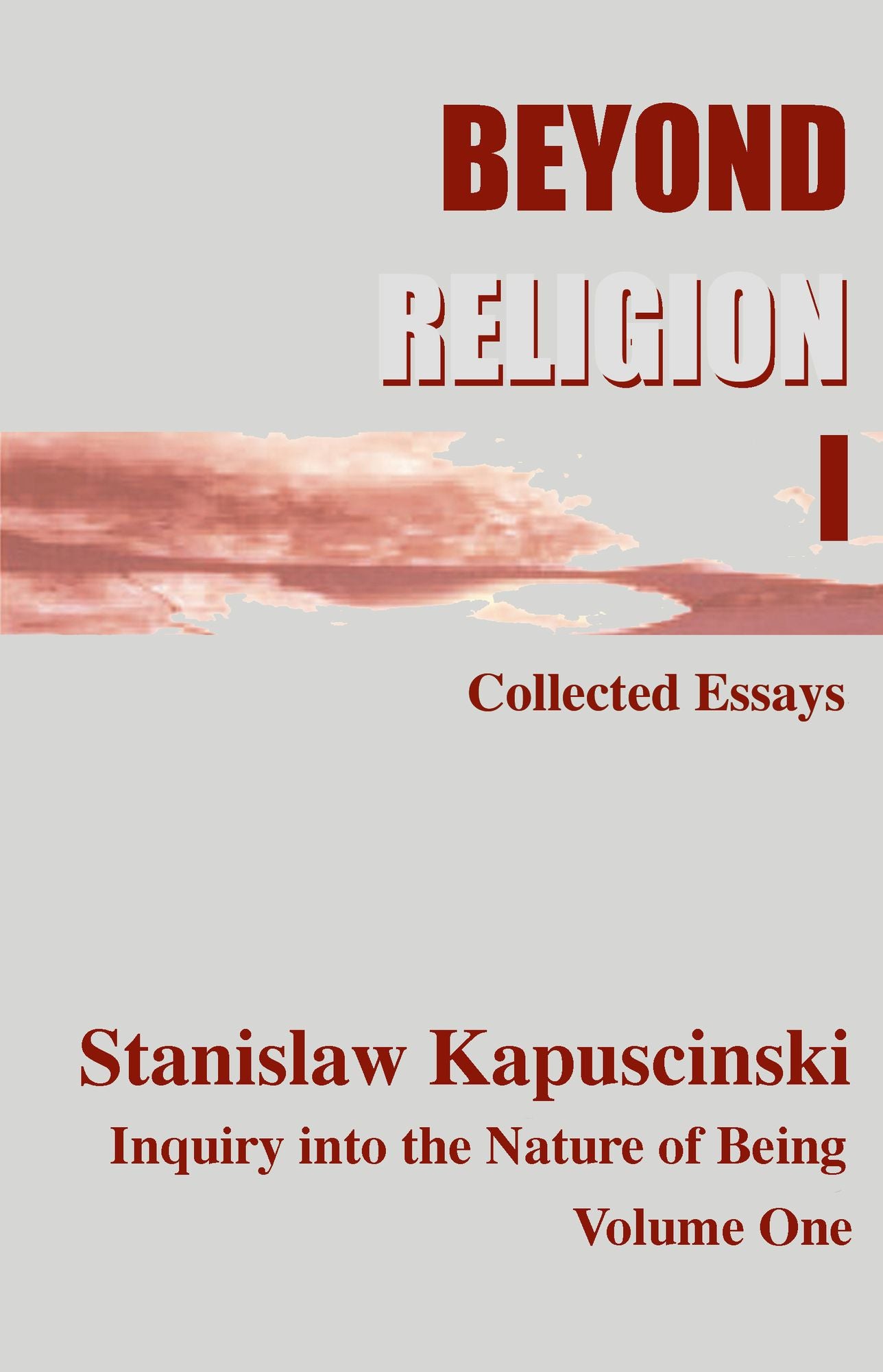 Beyond Religion Volume I