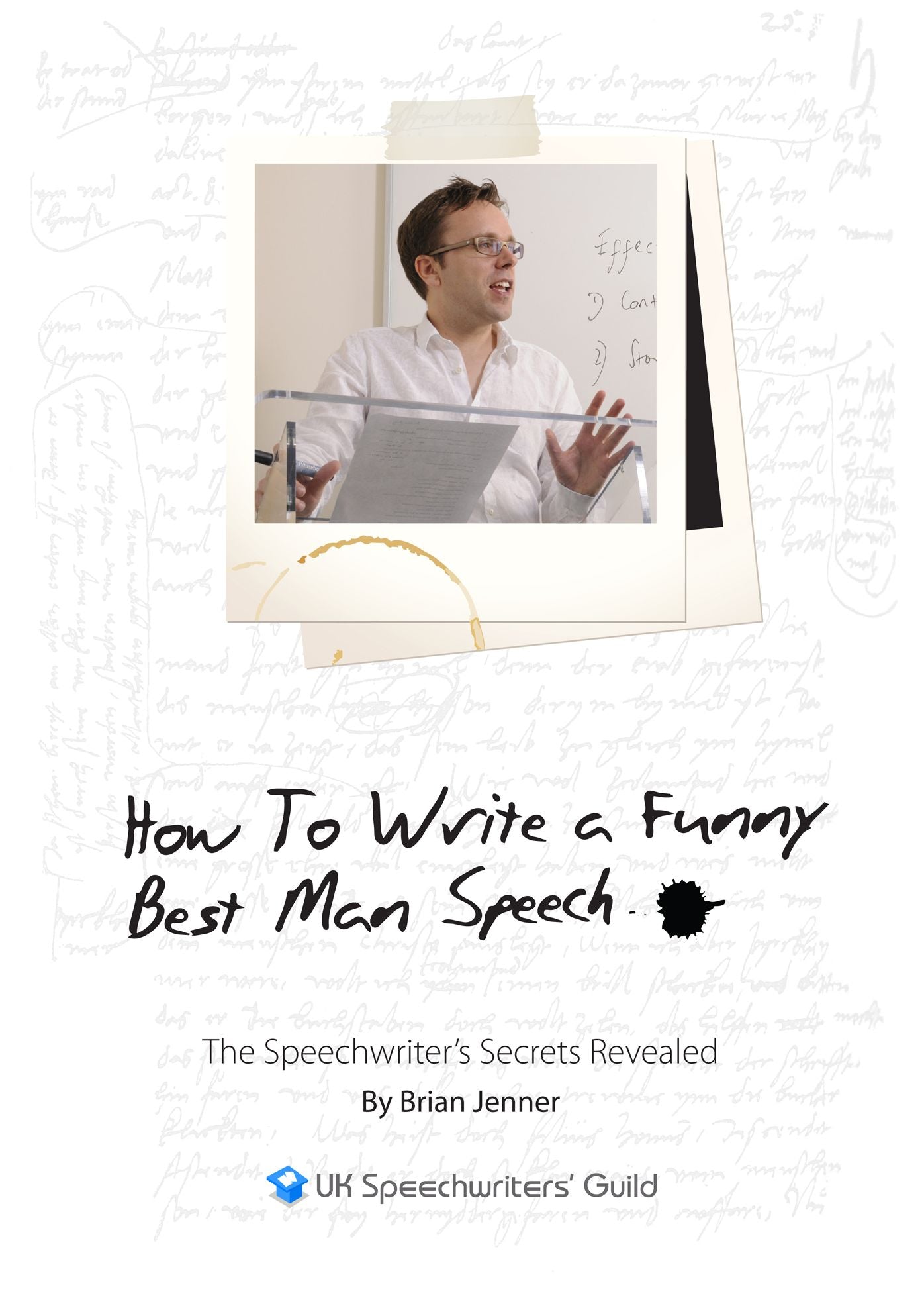 Before I Begin To Tarnish John's Good Name... How to Write A Funny Best Man Speech