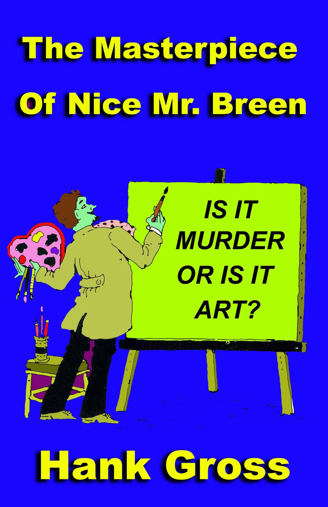 The Masterpiece of Nice Mr. Breen