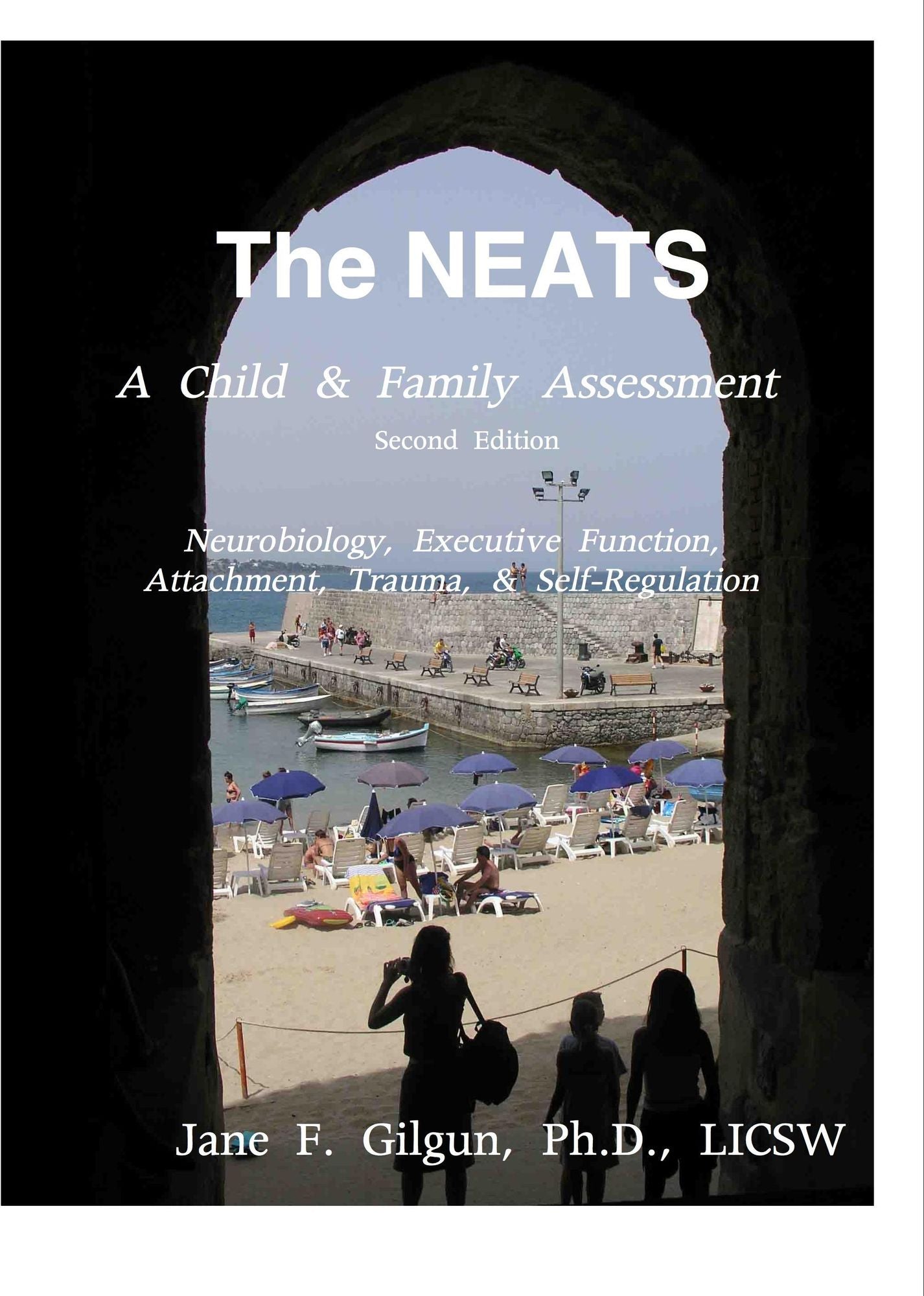 The NEATS: A Child & Family Assessment
