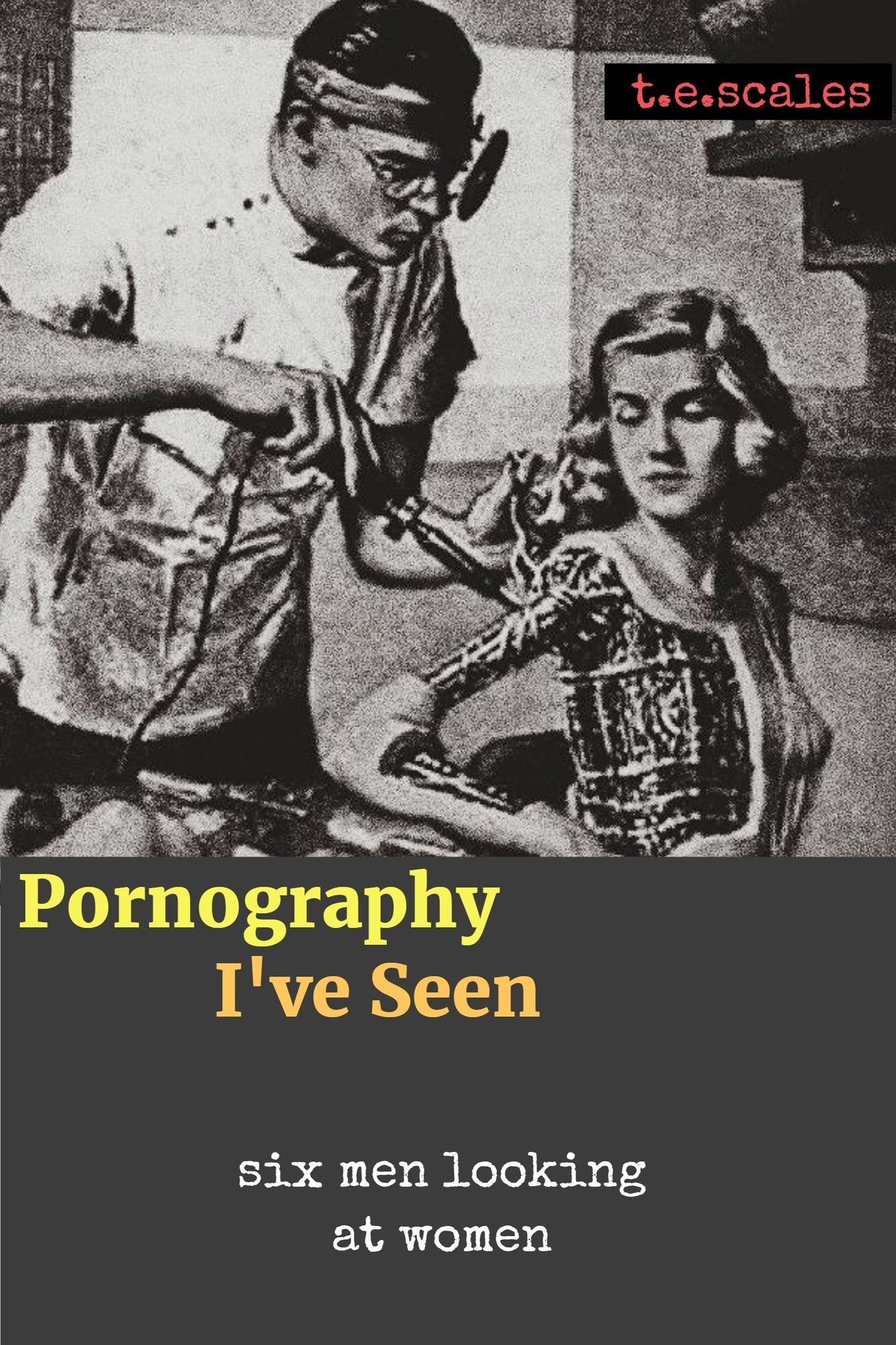 Pornography I've Seen