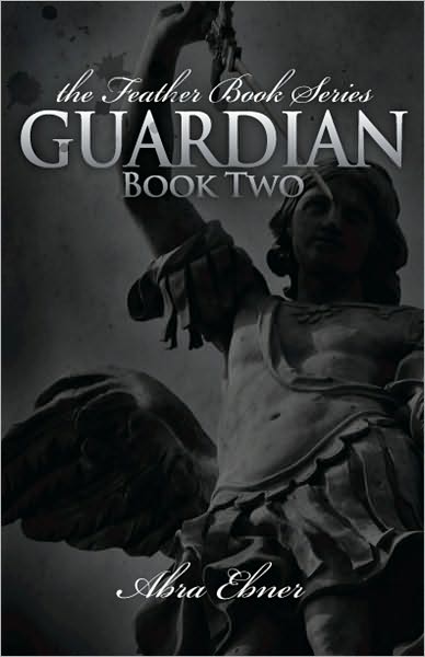 Guardian: Book Two of the Feather Book Series