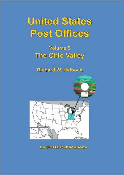 United States Post Offices Volume 5 The Ohio Valley