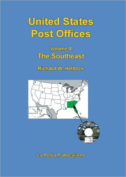United States Post Offices Volume 8 The Southeast