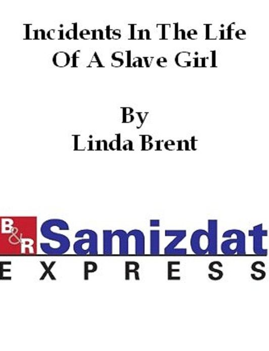 Incidents in the Life of a Slave Girl
