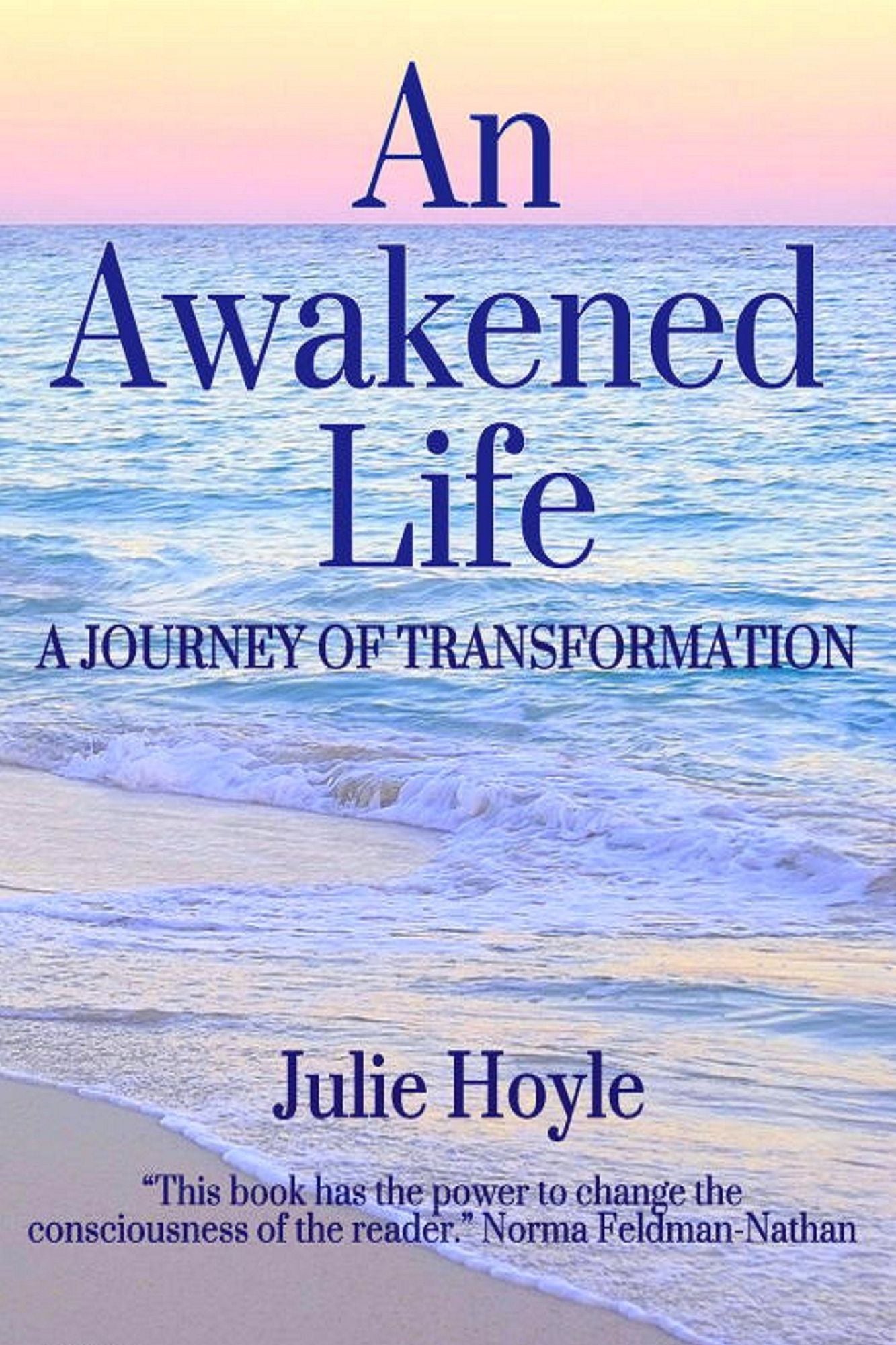An Awakened Life: A Journey of Transformation