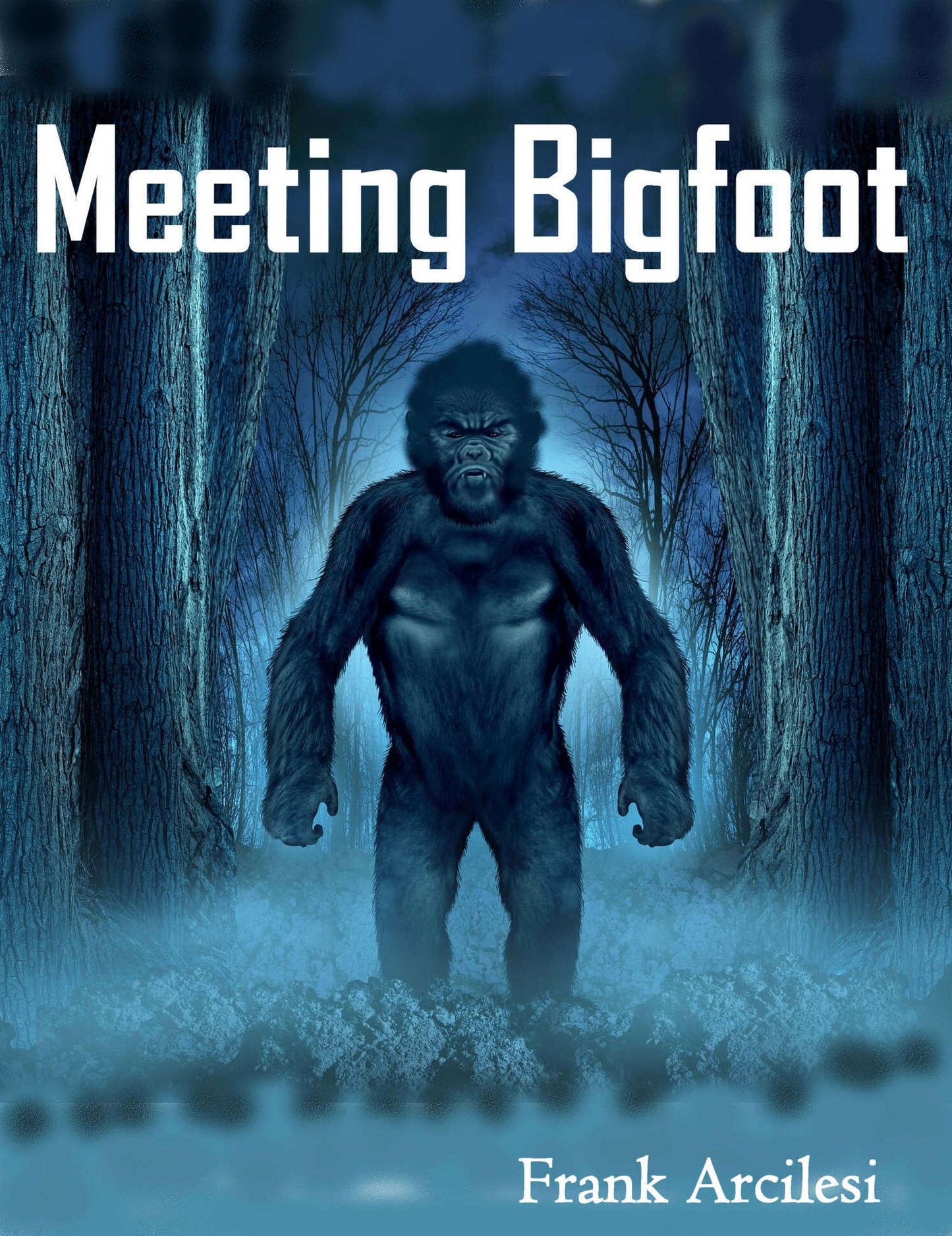 Meeting Bigfoot