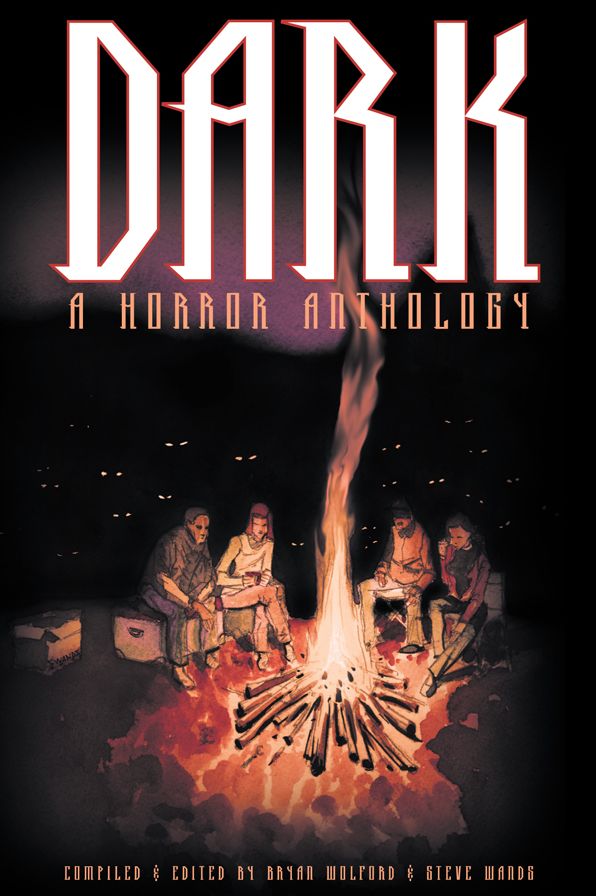 Dark: A Horror Anthology