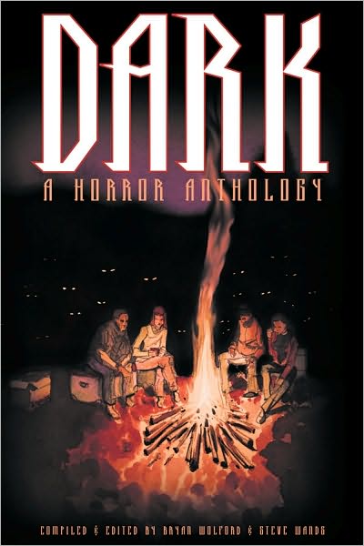 Dark: A Horror Anthology