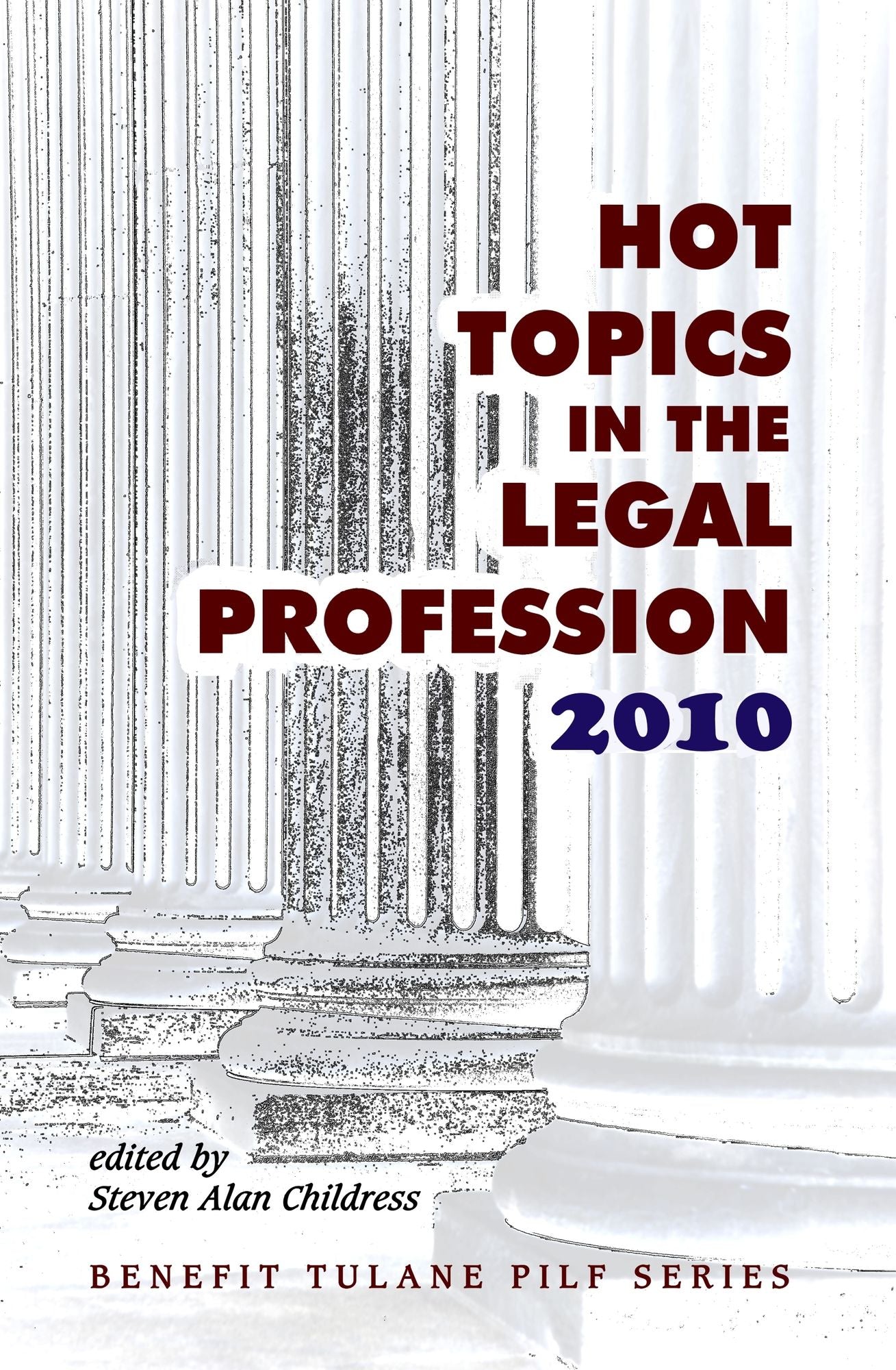 Hot Topics in the Legal Profession 2010