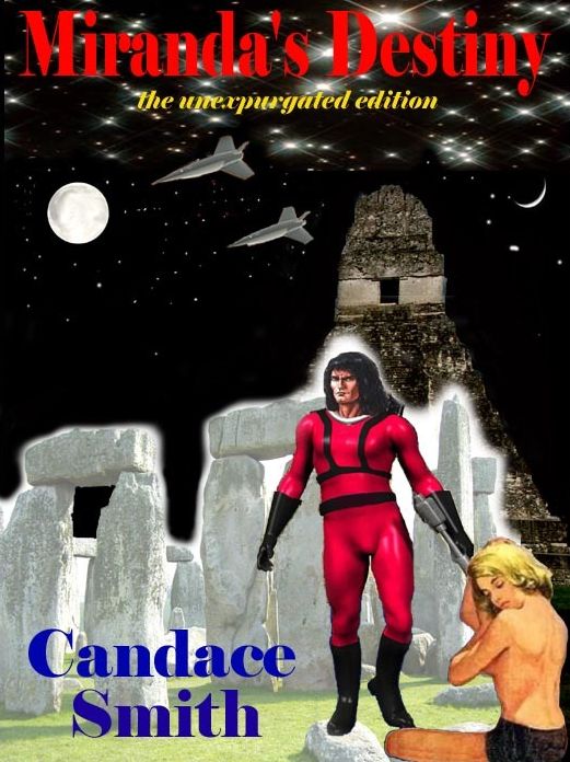 Miranda's Destiny: The Unexpurgated Edition