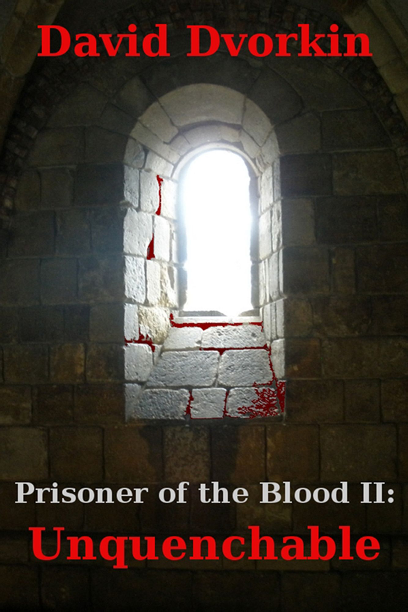 Prisoner of the Blood II: Unquenchable