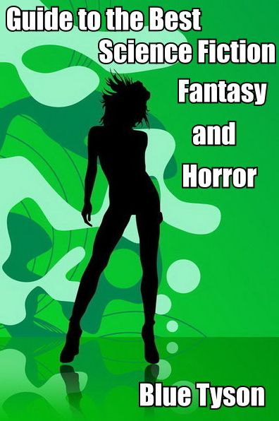 Guide to the Best Science Fiction, Fantasy and Horror