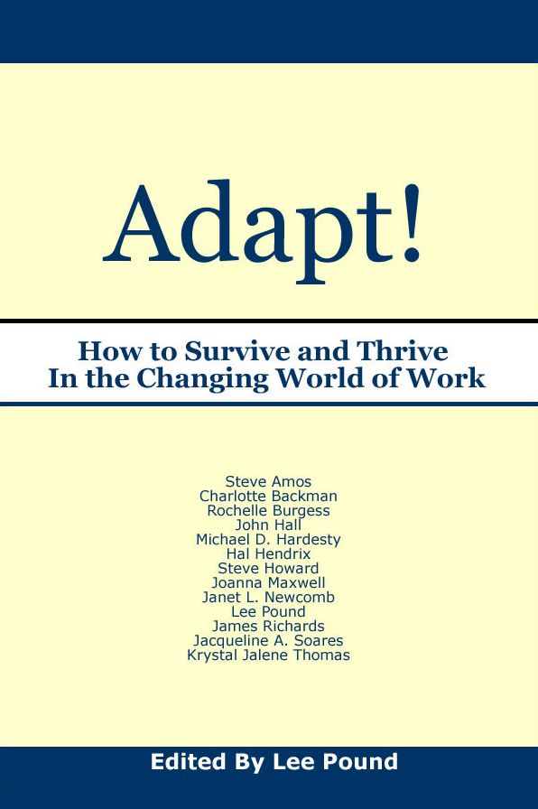 Adapt! How to Survive and Thrive in the Changing World of Work
