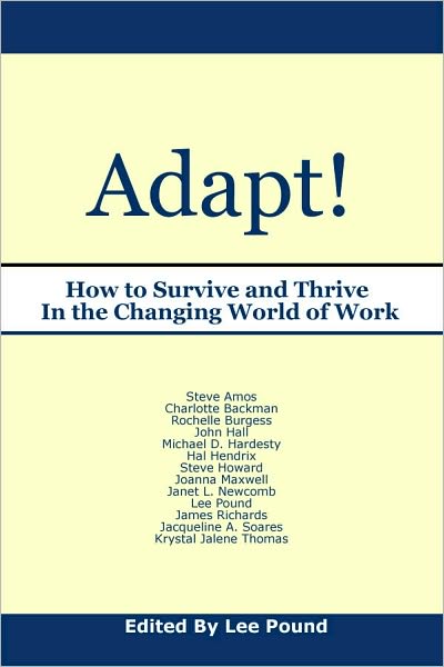 Adapt! How to Survive and Thrive in the Changing World of Work