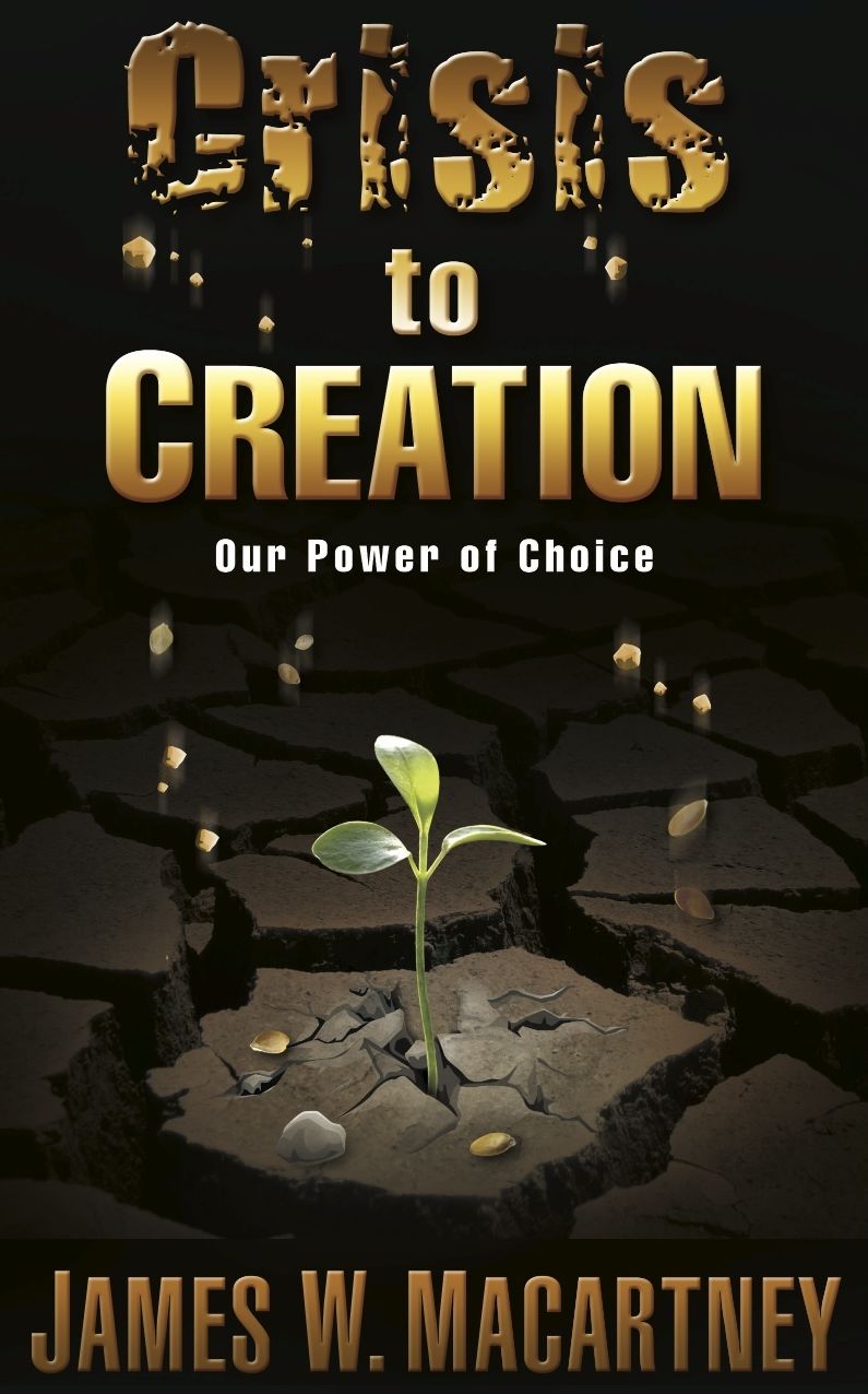 Crisis to Creation: Our Power of Choice