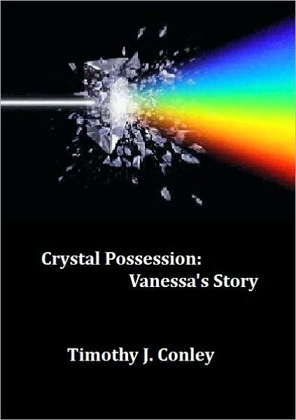 Crystal Possession: Vanessa's Story