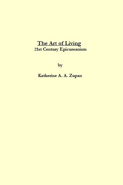 The Art of Living: 21st Century Epicureanism