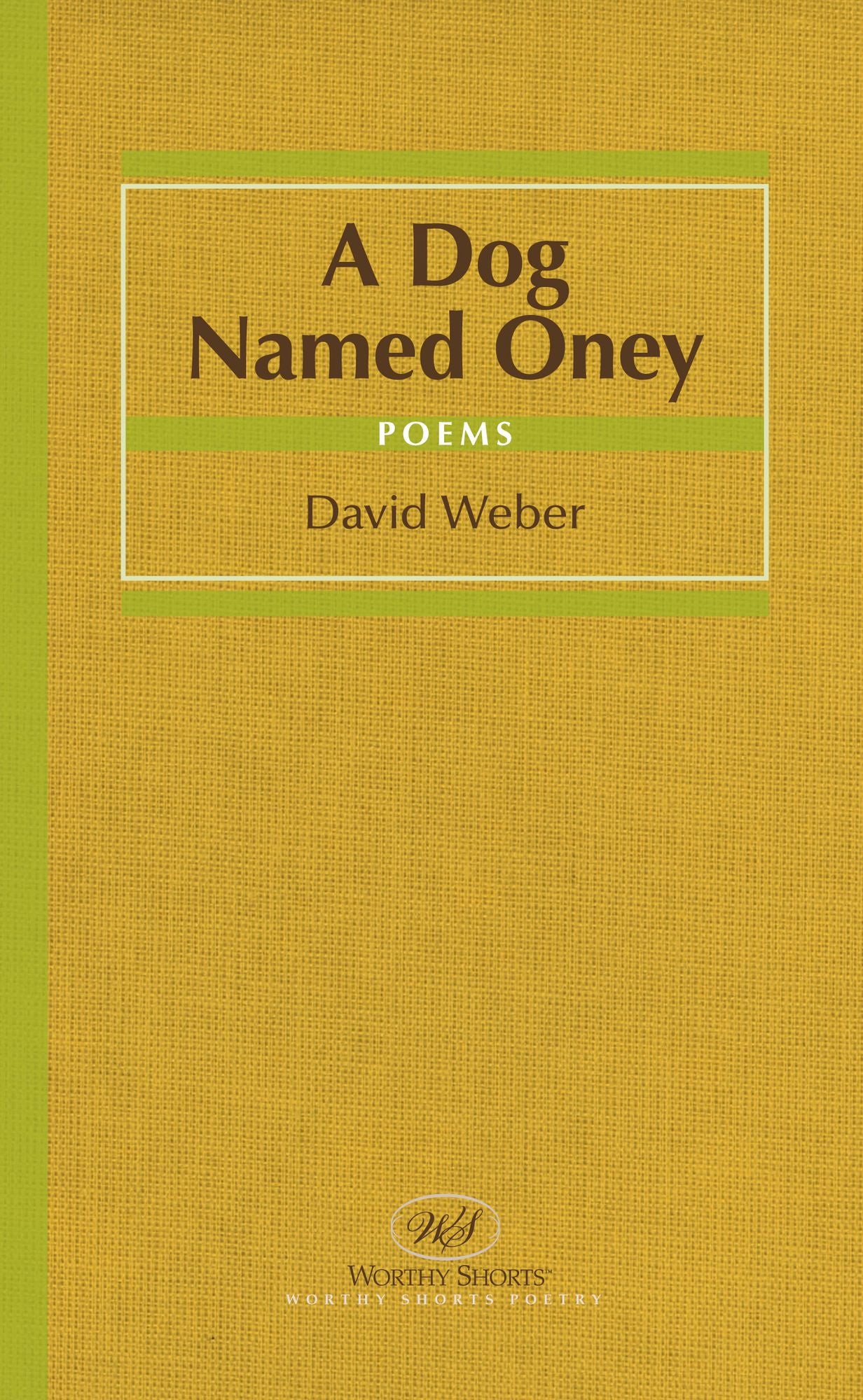 A Dog Named Oney: Poems