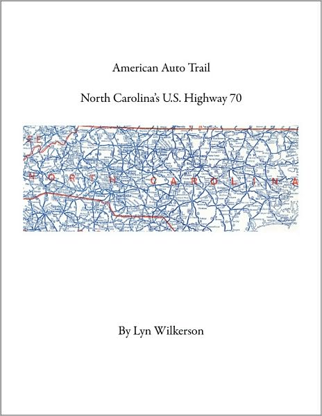 American Auto Trail-North Carolina's U.S. Highway 70