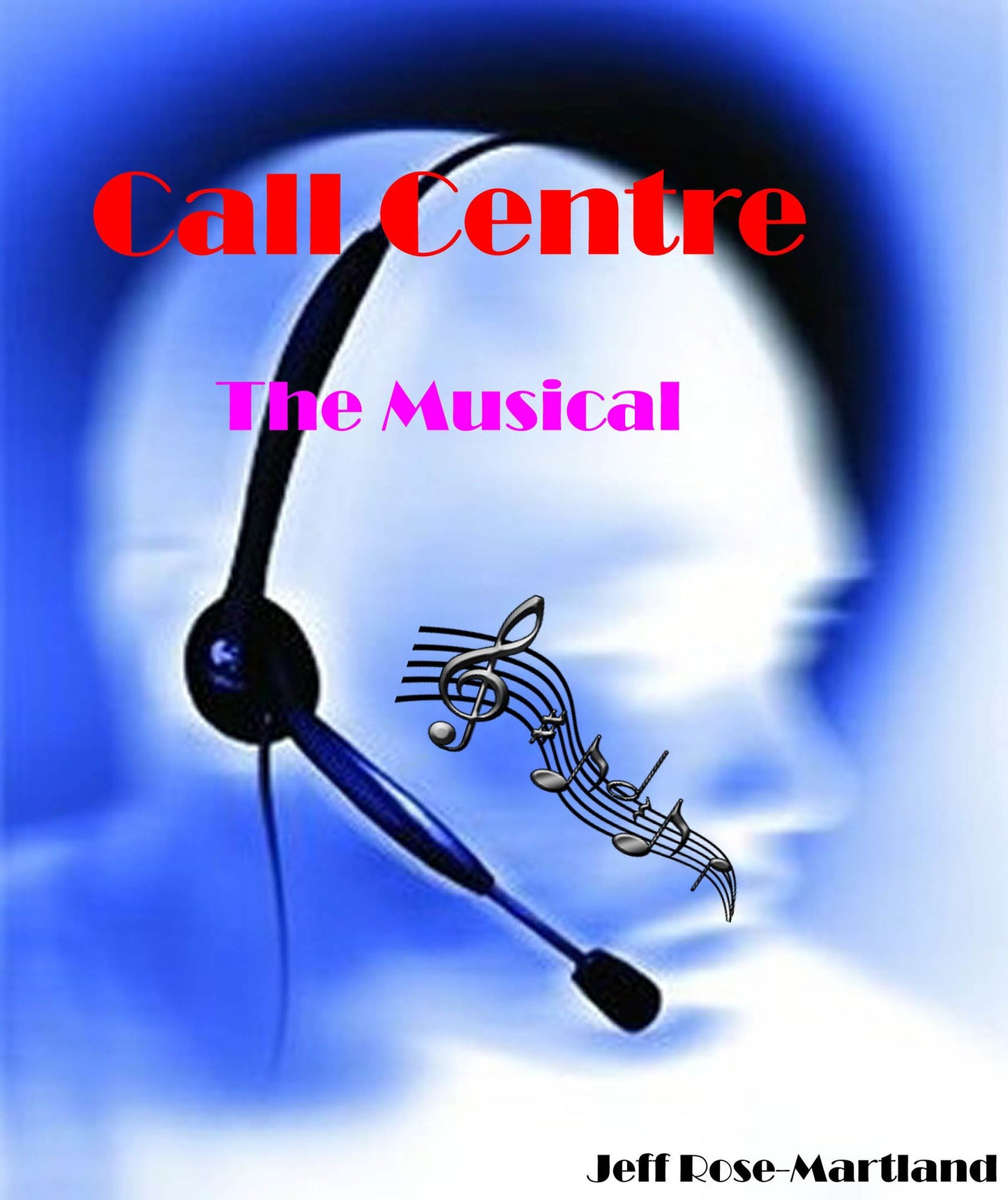 Call Centre: The Musical