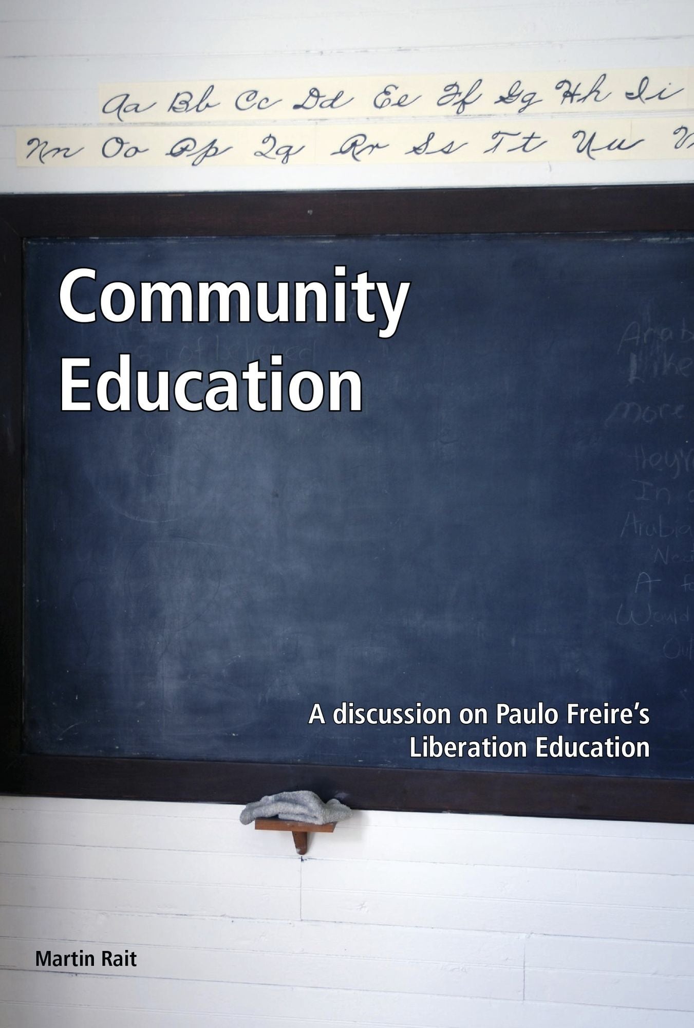 Community Education A discussion on Paulo Freire's Liberation Education