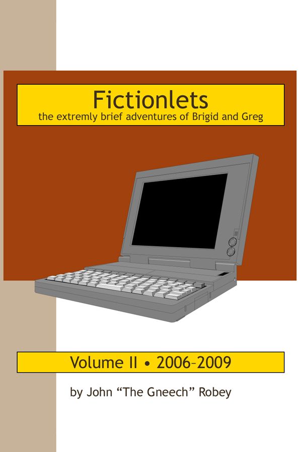 Fictionlets: The Extremely Brief Adventures of Brigid and Greg, Vol. II