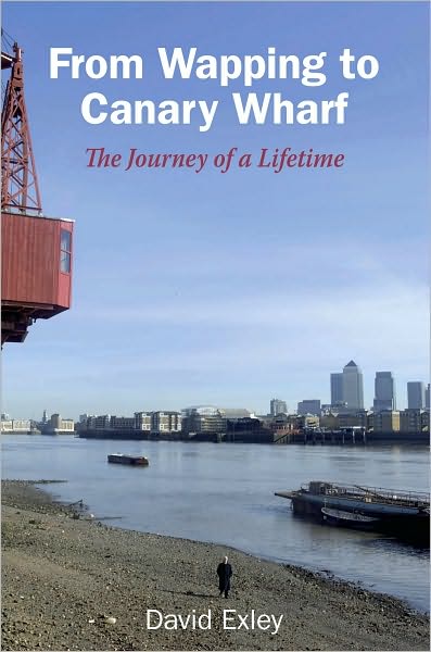 From Wapping to Canary Wharf: The Journey of a Lifetime