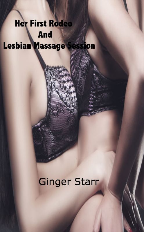 Her First Rodeo and Lesbian Massage Session