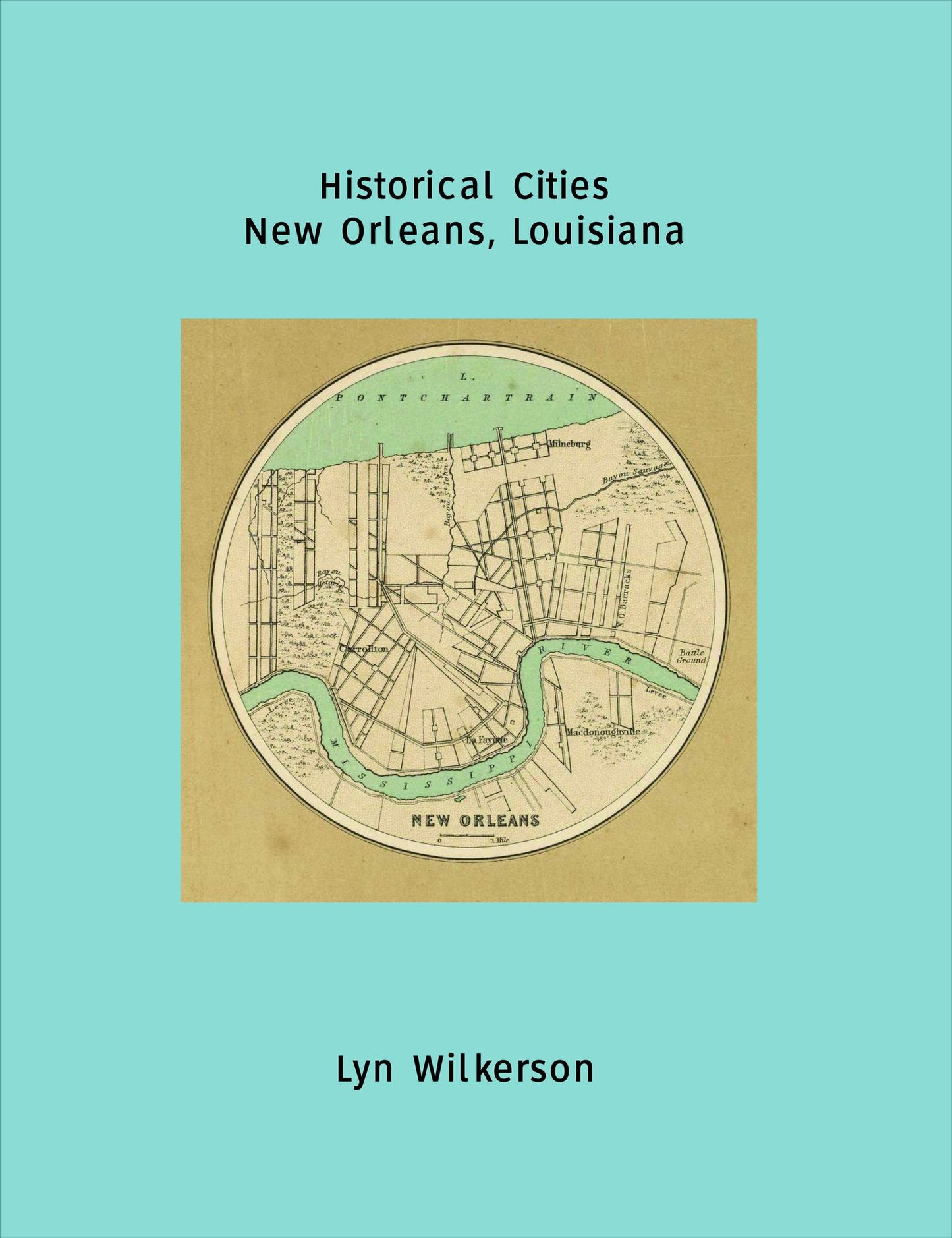 Historical Cities-New Orleans, Louisiana