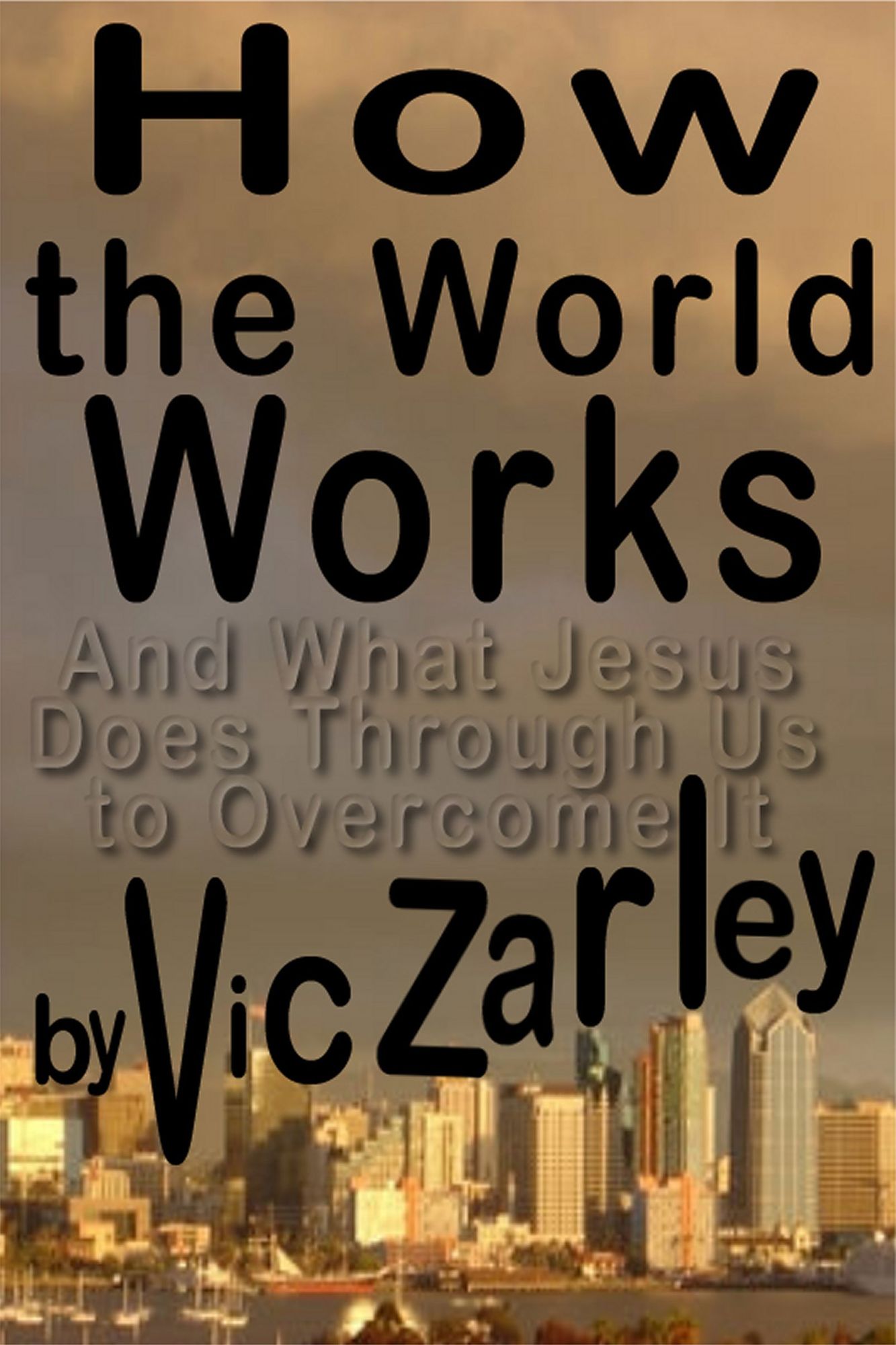 How the World Works