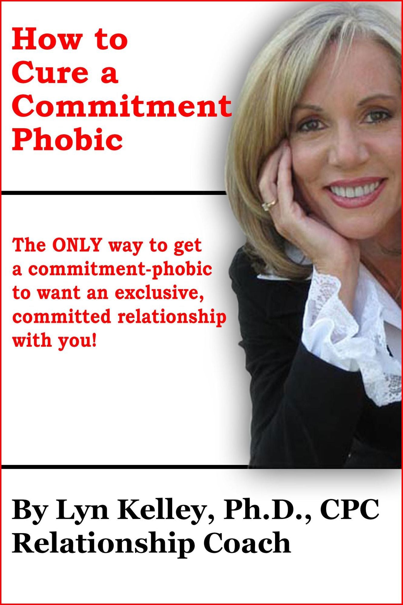 How to Cure a Committment Phobic