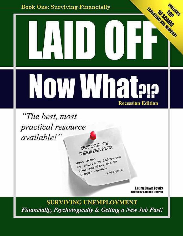 Laid Off Now What?!? Thriving Financially through Unemployment