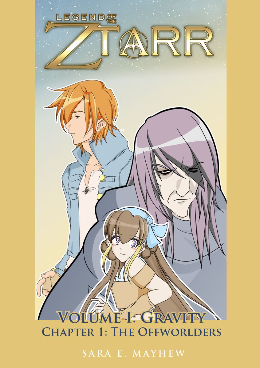 Legend of the Ztarr Ch.1: The Offworlders