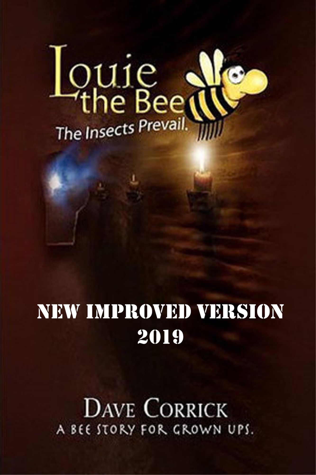 Louie the Bee: The Insects Prevail.