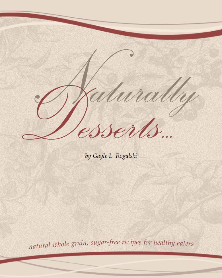 Naturally Desserts...