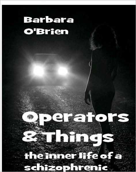 Operators and Things: the inner life of a schizophrenic