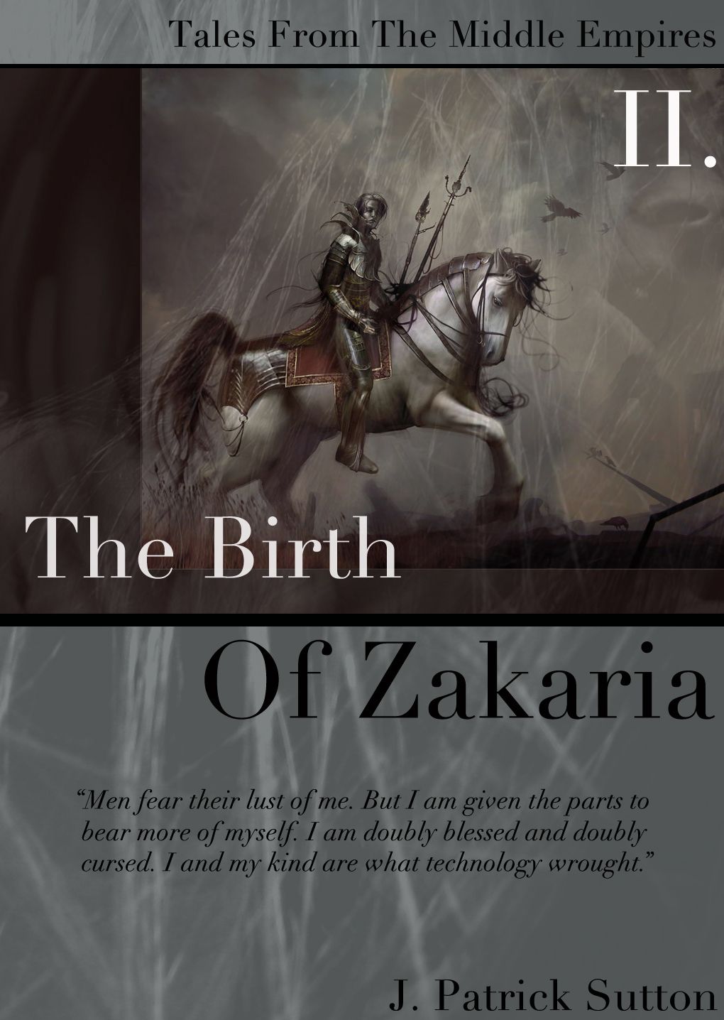 The Birth of Zakaria (Tales from the Middle Empires Vol. II)