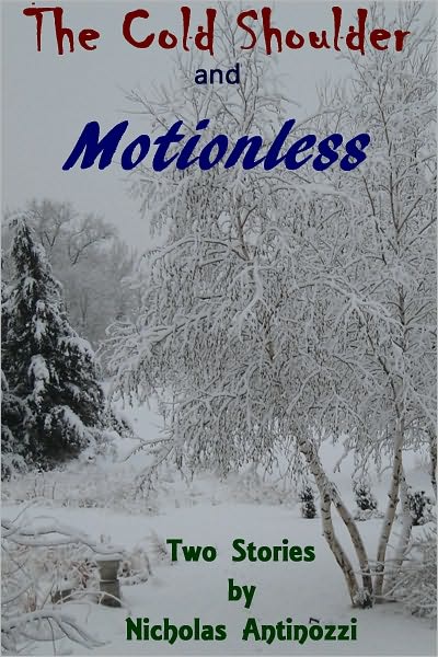 The Cold Shoulder and Motionless