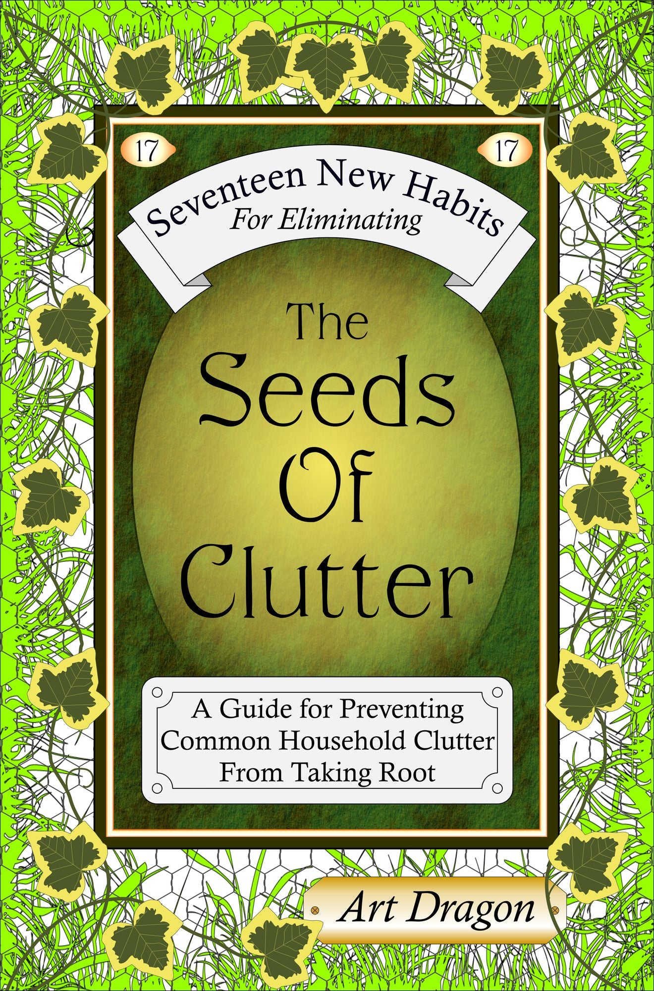 The Seeds of Clutter: A Guide for Preventing Common Household Clutter From Taking Root